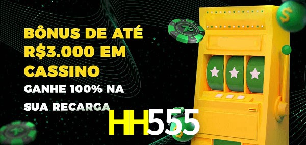 HH555 melhor bônus de depósito